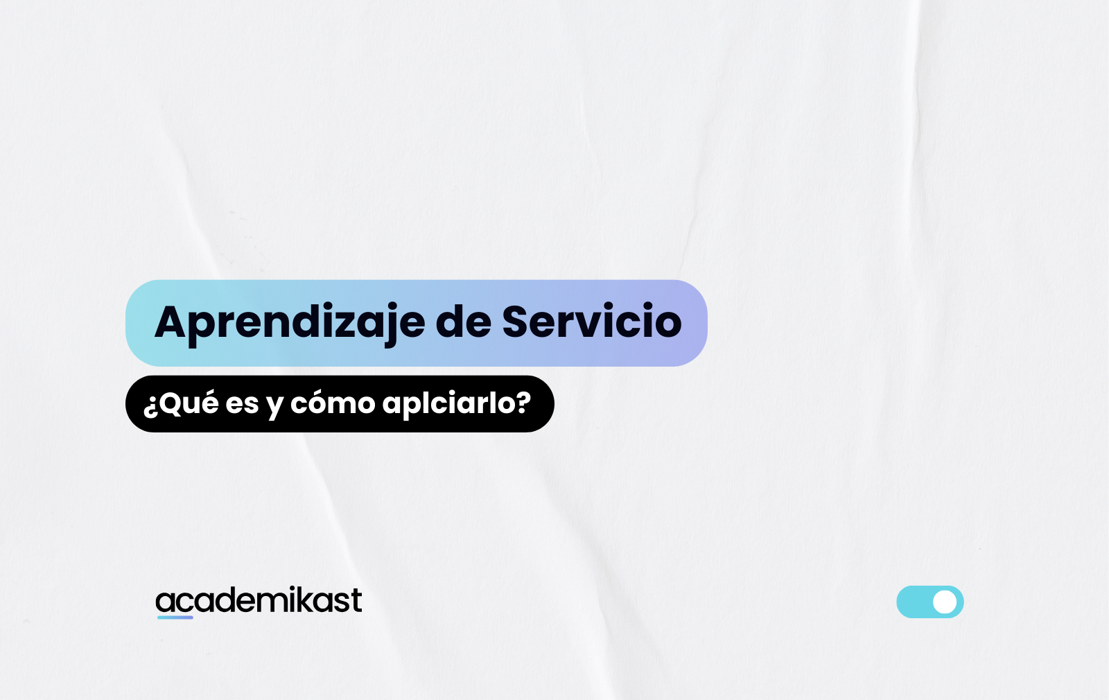 aprendizaje de servicio academikast