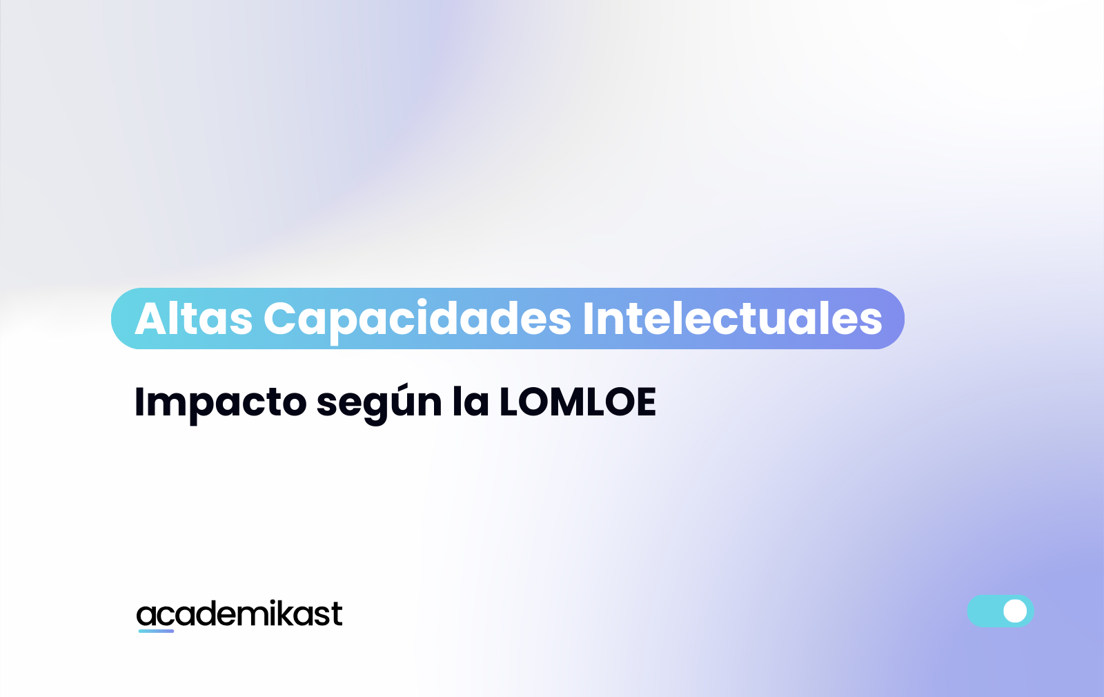 altas capacidades intelectuales lomloe