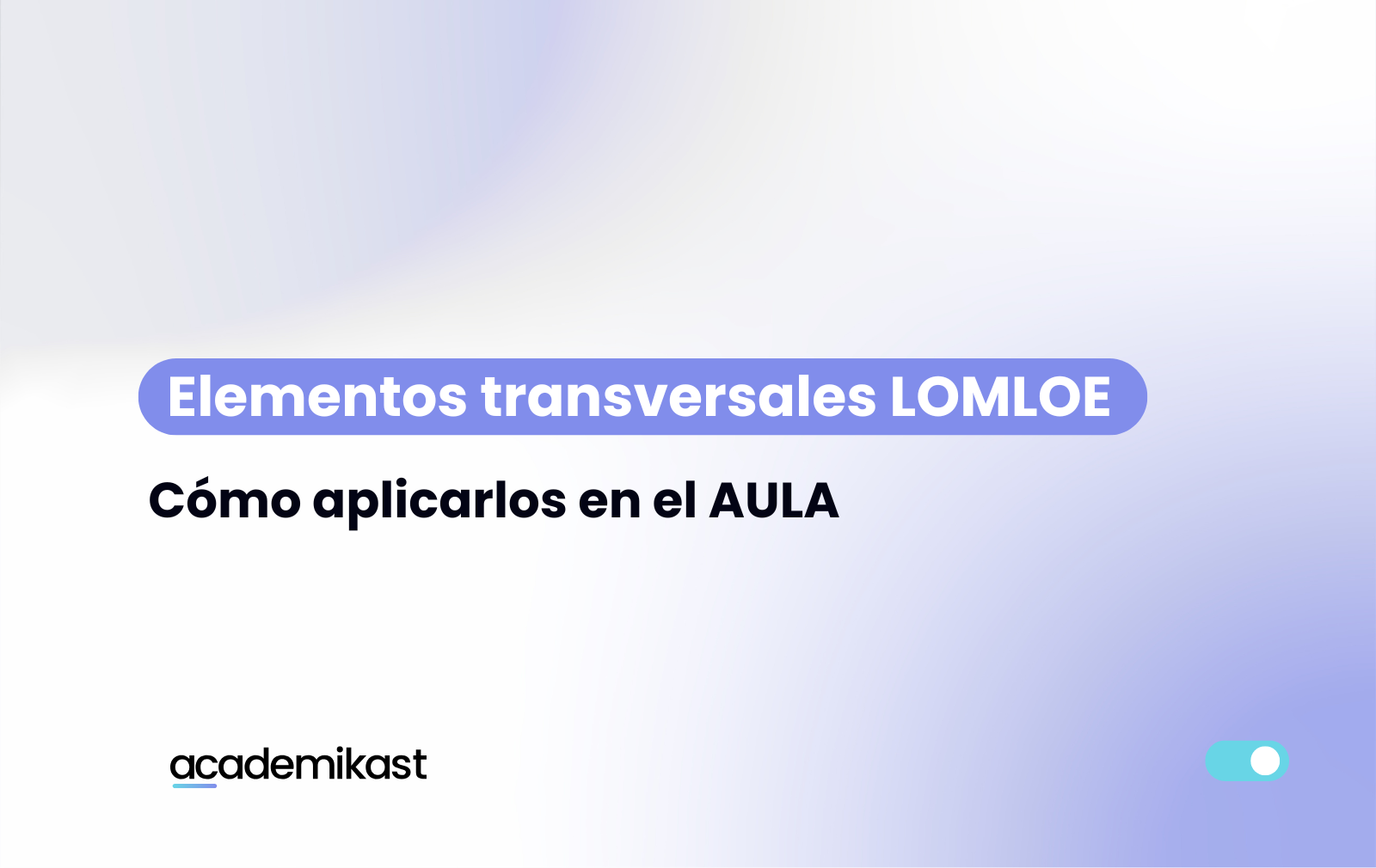 elementos transversales lomloe