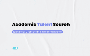 Imagen con el texto Academic Talent Search: identificar y fomentar el alto rendimiento académico, en diseño moderno de Academikast.