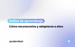 Banner con el título estilos de aprendizaje y cómo adaptarse a ellos en el aula
